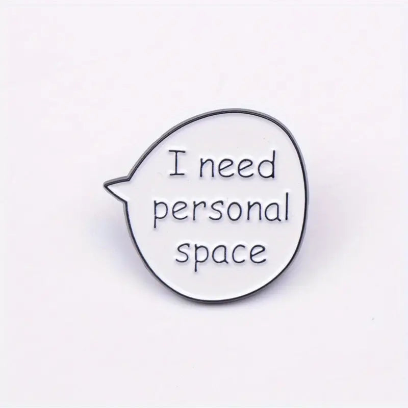 I Need Personal Space Pin
