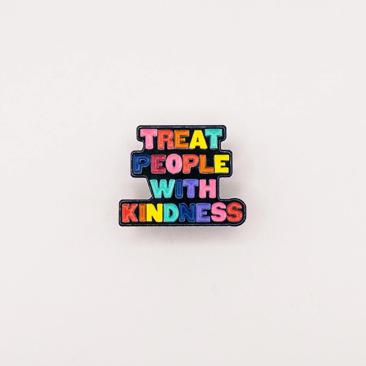 Treat People With Kindness Pin
