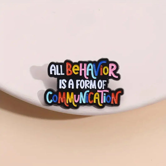 All Behavior Is A Form Of Communication Pin