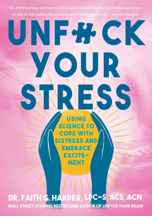 Unf*ck Your Stress