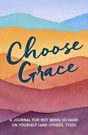 Choose Grace Journal