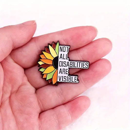 Not All Disabilities Are Visible Pin