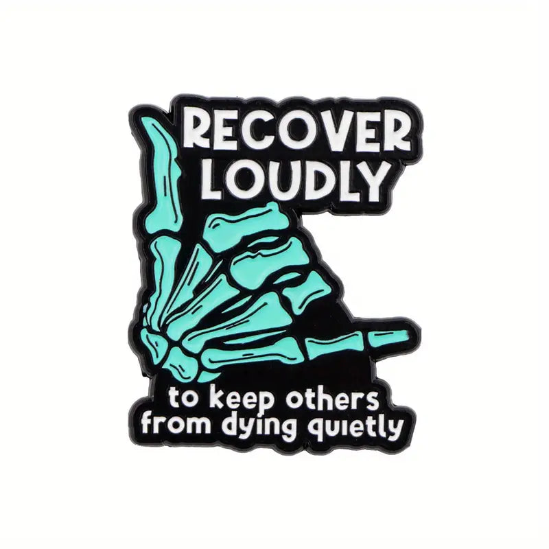 Recover Loudly Pin