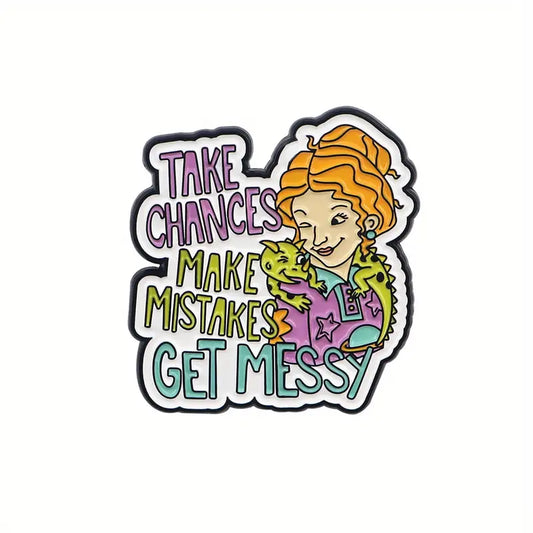 Take Chances, Make Mistakes, Get Messy Pin